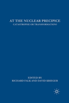 Paperback At the Nuclear Precipice: Catastrophe or Transformation? Book