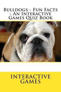 Paperback Bulldogs - Fun Facts - An Interactive Games Quiz Book