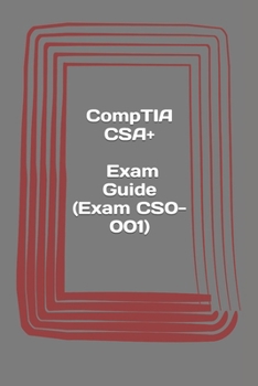 Paperback CompTIA CSA+. Exam Guide (Exam CS0-001): Cybersecurity Analyst Certification Book