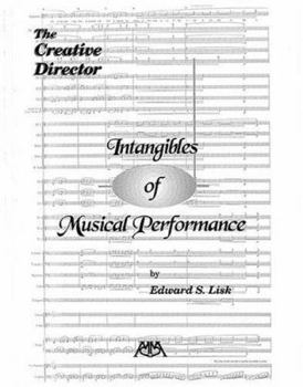 Paperback Intangibles of Musical Performance: The Creative Director Book