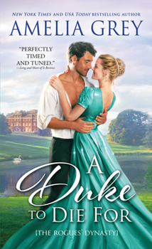 A Duke to Die For - Book #1 of the Rogues' Dynasty
