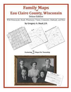 Paperback Family Maps of Eau Claire County, Wisconsin Book