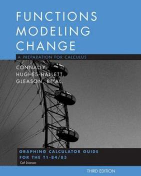 Paperback Functions Modeling Change: A Preparation for Calculus: Graphing Calculator Guide for the T1-84/83 Book