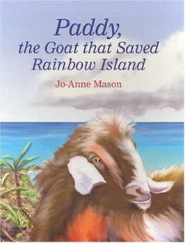 Hardcover Paddy, the Goat That Saved Rainbow Island Book