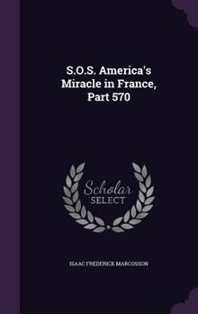 Hardcover S.O.S. America's Miracle in France, Part 570 Book