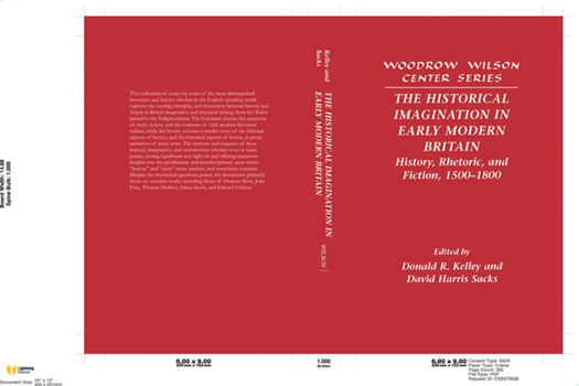 The Historical Imagination in Early Modern Britain: History, Rhetoric, and Fiction, 15001800 - Book  of the Woodrow Wilson Center Press