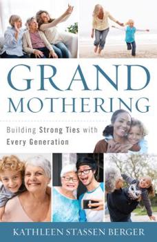 Hardcover Grandmothering: Building Strong Ties with Every Generation Book