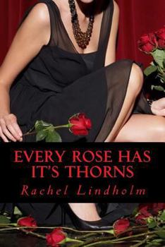 Paperback Every Rose Has It's Thorns Book