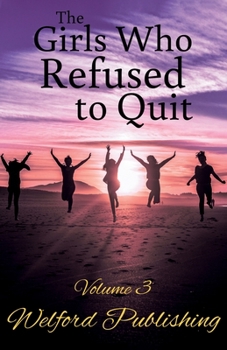 Paperback The Girls Who Refused to Quit Book