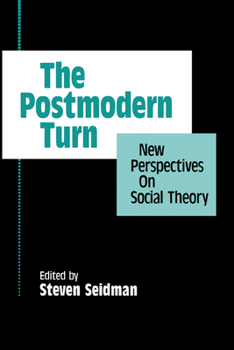 Paperback The Postmodern Turn: New Perspectives on Social Theory Book