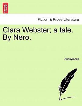 Paperback Clara Webster; A Tale. by Nero. Book