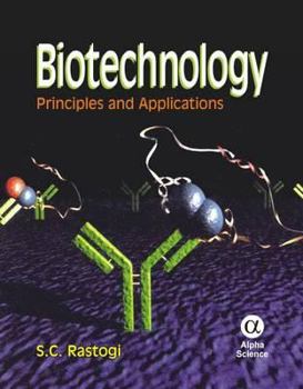 Hardcover Biotechnology: Principles and Applications Book