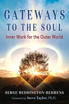 Paperback Gateways to the Soul: Inner Work for the Outer World Book