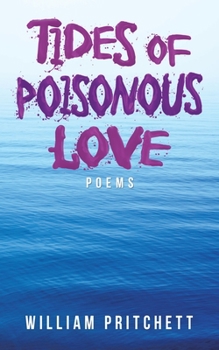 Paperback Tides of Poisonous Love: Poems Book