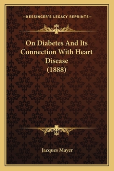 Paperback On Diabetes And Its Connection With Heart Disease (1888) Book