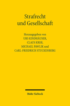 Hardcover Strafrecht Und Gesellschaft: Ein Kritischer Kommentar Zum Werk Von Gunther Jakobs [German] Book
