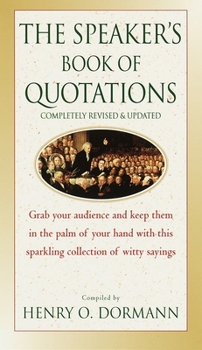 Paperback The Speaker's Book of Quotations, Completely Revised and Updated Book