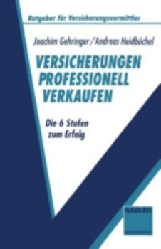 Paperback Versicherungen Professionell Verkaufen: Die 6 Stufen Zum Erfolg [German] Book