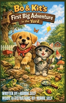 Paperback Bo & Kit's First Big Adventure in the Yard Book