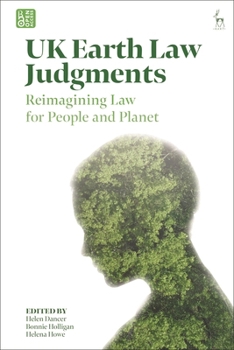 Hardcover UK Earth Law Judgments: Reimagining Law for People and Planet Book