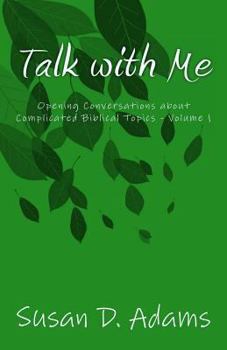 Paperback Talk with Me: Opening Conversations about Complicated Biblical Topics - Volume 1 Book