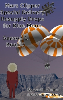 Paperback Mars Clipper - Special Delivery Resupply Drops for Blue Moon Book