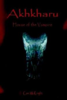 Paperback Akhkharu: House of the Vampire Book