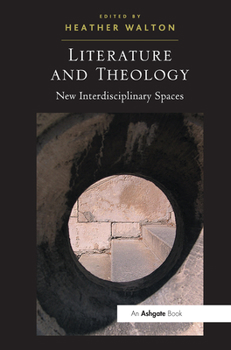 Paperback Literature and Theology: New Interdisciplinary Spaces Book