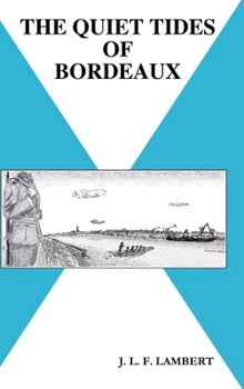 Hardcover The Quiet Tides of Bordeaux Book