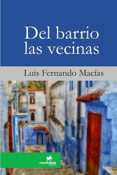 Paperback Del barrio las vecinas [Spanish] Book
