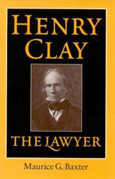 Hardcover Henry Clay the Lawyer Book
