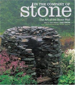 Paperback In the Company of Stone: The Art of the Stone Wall Book