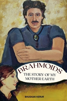 Paperback BRAHMOIDS - Story of My Mother Earth Book