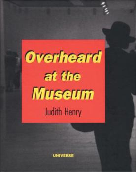 Hardcover Overheard at the Museum Book
