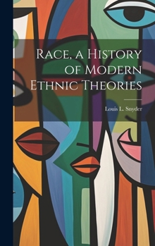 Hardcover Race, a History of Modern Ethnic Theories Book