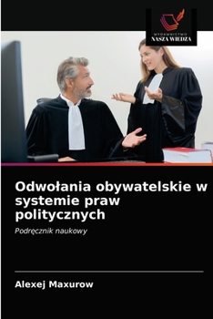 Paperback Odwolania obywatelskie w systemie praw politycznych [Polish] Book