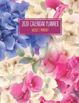 2020 Calendar Planner - Weekly / Monthly: Hydrangea Flowers Cover (1 Year) Personal & Business Organizer , Schedule , Agenda , Academic , Book Gifts For Women Men Teens Kids (Flower Calendar)