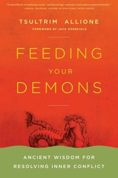Hardcover Feeding Your Demons: Ancient Wisdom for Resolving Inner Conflict Book