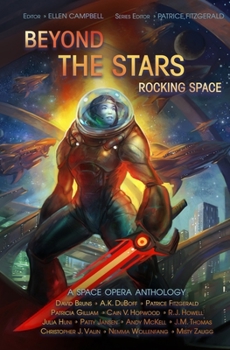 Paperback Beyond the Stars: Rocking Space: a space opera anthology Book