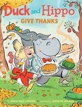Hardcover Duck and Hippo Give Thanks Book