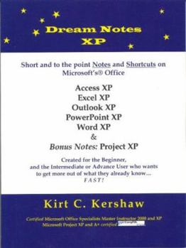 Paperback Dream Notes XP: Short and to the point notes and shortcuts on Microsoft's Office Book