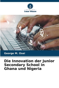 Paperback Die Innovation der Junior Secondary School in Ghana und Nigeria [German] Book