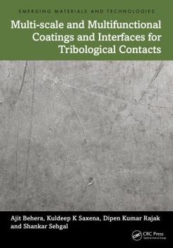 Hardcover Multi-Scale and Multifunctional Coatings and Interfaces for Tribological Contacts Book