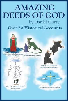 Paperback Amazing Deeds of God: Over 30 Historical Accounts Book