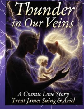 THUNDER in Our Veins: A Love Story That Crossed the Veil (High Rez Dreams Worth Dying For)