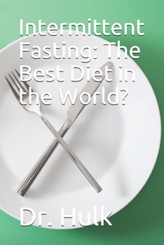 Paperback Intermittent Fasting: The Best Diet in the World? Book