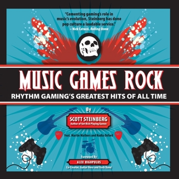 Paperback Music Games Rock: Rhythm Gaming's Greatest Hits of All Time Book