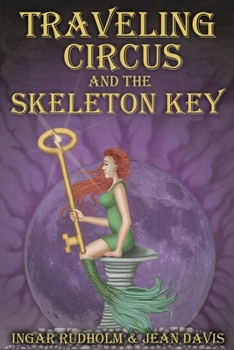 Paperback Traveling Circus and the Skeleton Key Book