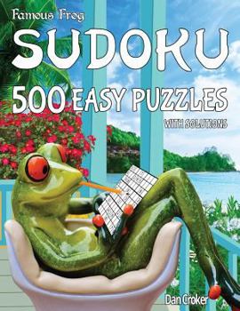 Paperback Famous Frog Sudoku 500 Easy Puzzles With Solutions: A Take A Break Series Book