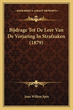 Paperback Bijdrage Tot De Leer Van De Verjaring In Strafzaken (1879) [Chinese] Book